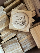 Load image into Gallery viewer, 4” Bamboo Coasters w/QUOTE
