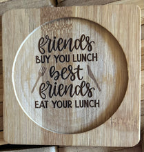 Load image into Gallery viewer, 4” Bamboo Coasters w/QUOTE
